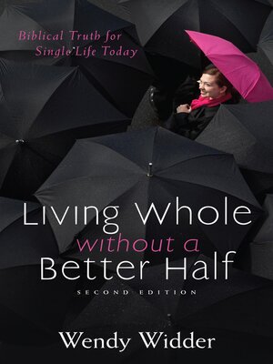 cover image of Living Whole Without a Better Half